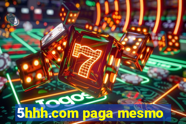 5hhh.com paga mesmo